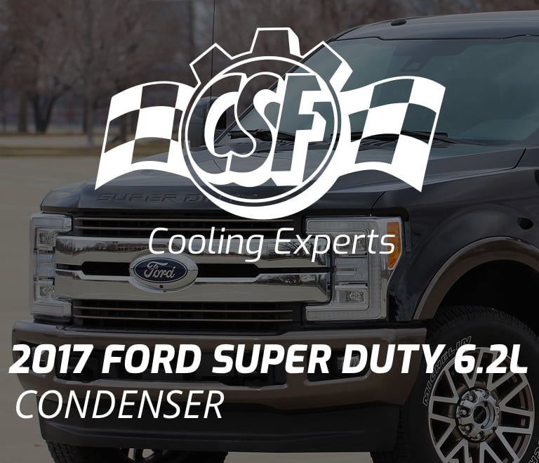2017 Ford Super Duty 6.2L Condenser